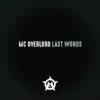 Last Words - EP album lyrics, reviews, download