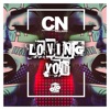 CN Williams - Loving You