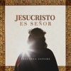 Jesucristo Es Señor, 2019