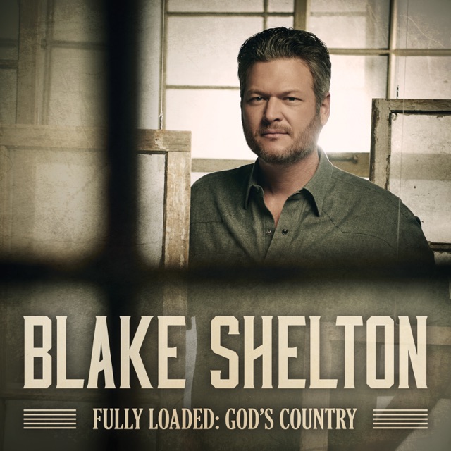 Blake Shelton Fully Loaded: God's Country Album Cover