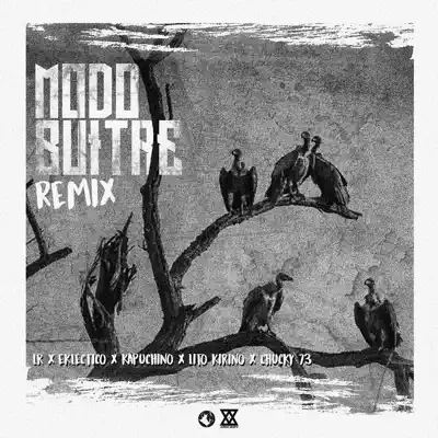Modo Buitre (Remix) [feat. Kapuchino & Chucky73] - Single - LR Ley Del Rap