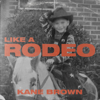 Kane Brown - Like a Rodeo  artwork