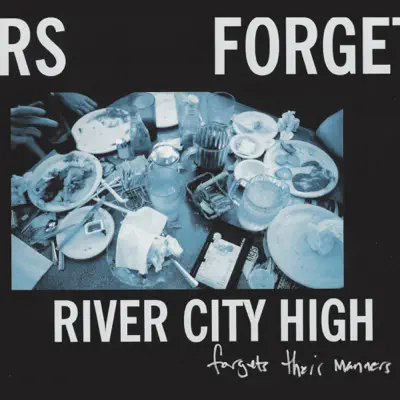 Forgets Their Manners - EP - River City High