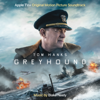 Blake Neely - Greyhound ( Apple TV+ Original Motion Picture Soundtrack) artwork