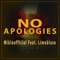 No Apologies (feat. Limoblaze) - Mikloofficial lyrics
