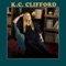 You Couldn't Stay - K.C. Clifford lyrics