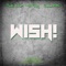 Wish! (feat. Tino Relz & Squad Killa) - Bully World lyrics