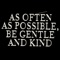 As Often as Possible be Gentle and Kind - Photographic Memory lyrics
