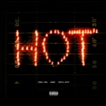 Hot (Remix) [feat. Gunna and Travis Scott] by Young Thug