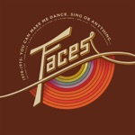 Faces - You Can Make Me Dance, Sing or Anything (Even Take the Dog for a Walk, Mend a Fuse, Fold Away the Ironing Board, or Any Other Domestic Short Comings) [Single Version]