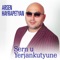 Sern u Yerjankutyune - Arsen Hayrapetyan lyrics