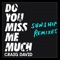 Do You Miss Me Much (Sunship Remixes) - Single