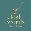 The Lost Words: Spell Songs & Kerry Andrew - Willow