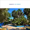 So Lonely - Single album lyrics, reviews, download