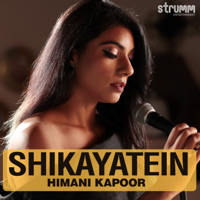 Himani Kapoor - Shikayatein - Single artwork