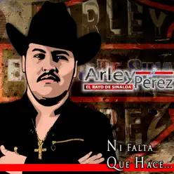 Ni Falta Que Hace - Arley Perez