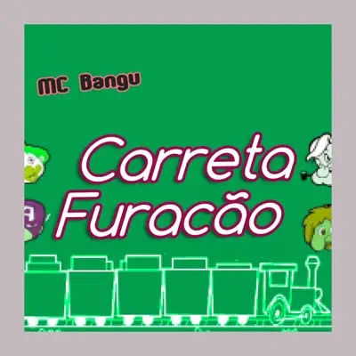 Carreta Furacão - Single - MC Bangu