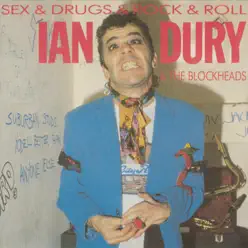 Sex & Drugs & Rock & Roll - Ian Dury & The Blockheads