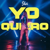 Shei - Yo Quiero