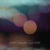 Deep House Culture, Vol. 6