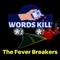 Words Kill - The Fever Breakers lyrics