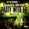 Party With Me - Moses Music lyrics