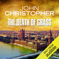 John Christopher - The Death of Grass (Unabridged) artwork