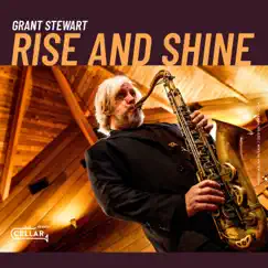 Rise and Shine by Grant Stewart album reviews, ratings, credits