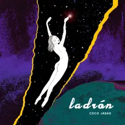 Ladrón - Single - Coco Jadad Ladrón - Single - Coco Jadad