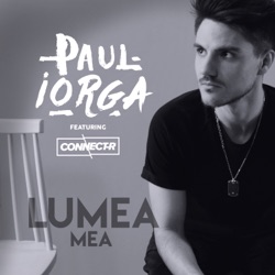 Paul Iorga - Lumea Mea (feat. Connect-R)