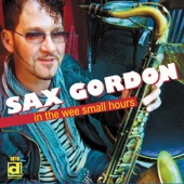 Sax Gordon - Whatever Lola wants