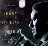 Sonny Rollins Trio - Wagon Wheels