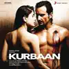 Kurbaan (Original Motion Picture Soundtrack) album lyrics, reviews, download