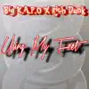 Using My Feet (feat. Rich Dunk) - Single album lyrics, reviews, download