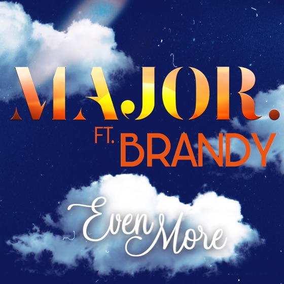 Cover artwork for Even More (feat. Brandy)