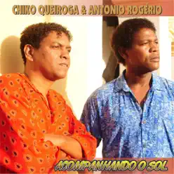 Acompanhando o Sol - Chiko Queiroga & Antônio Rogério