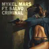 Criminal (feat. Salvo) - EP album lyrics, reviews, download