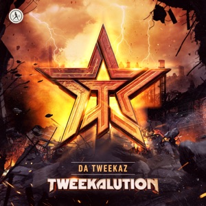 Tweekalution Single Da Tweekaz Music Edge Music Tv edge music