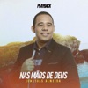 Nas Mãos de Deus (Playback) - EP