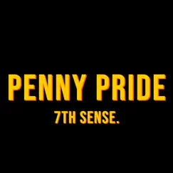 Penny Pride - Single by 7th Sense album reviews, ratings, credits