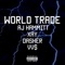 World Trade (feat. Xay, Dasher & Vv$) - AJ Hammitt lyrics