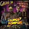 Super Pompom (feat. Los Auténticos Decadentes) - Single album lyrics, reviews, download