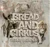 Bread & Cirkus album lyrics, reviews, download