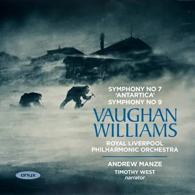 Vaughan Williams: Sinfonia Antartica, Symphony No. 9 - Royal Liverpool Philharmonic Orchestra Vaughan Williams: Sinfonia Antartica, Symphony No. 9 - Royal Liverpool Philharmonic Orchestra