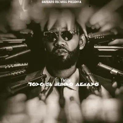 Todo el Mundo Armado - Single - El Yman