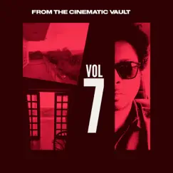 From the Cinematic Vault, Vol. 7 by Sandeep Chowta album reviews, ratings, credits