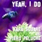 Yeah, I Do (feat. Piero Peluche) - Kara Square lyrics