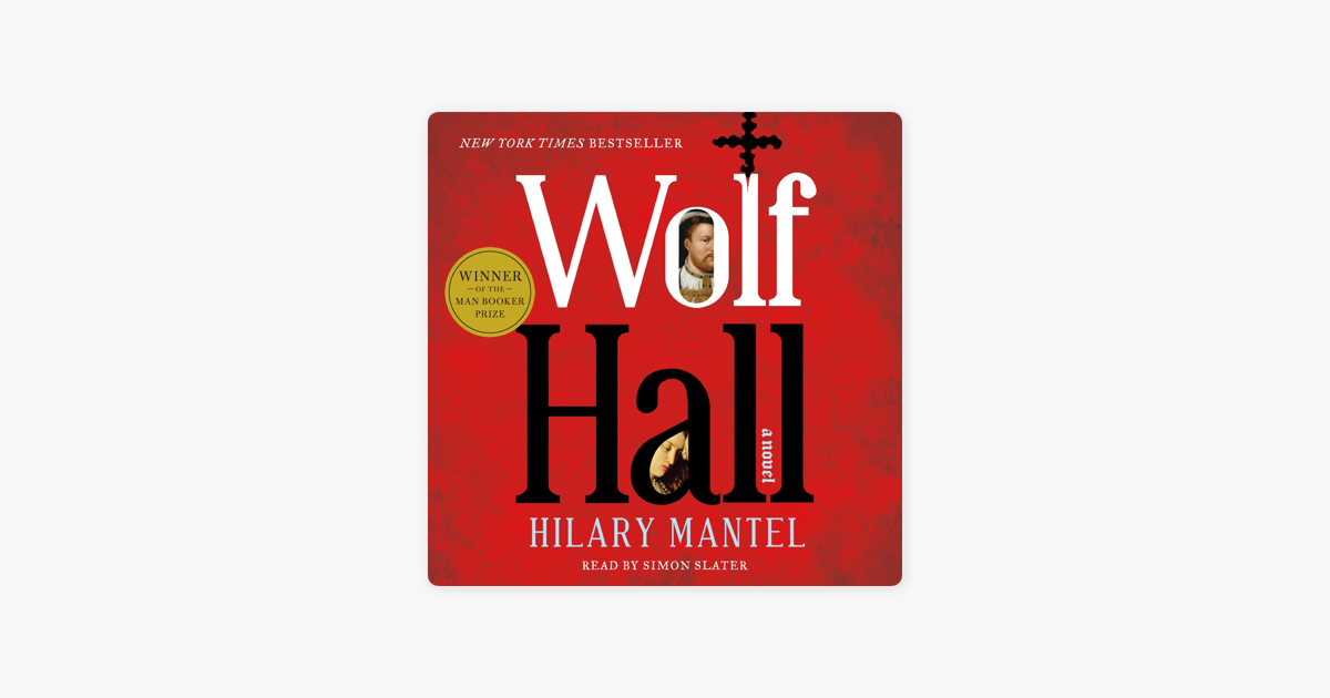 Wolf Hall - Hilary Mantel Wolf Hall - Hilary Mantel