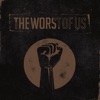 The Worst of Us - EP