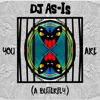 You Are (A Butterfly) - Single